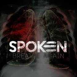 Spoken : Breathe Again